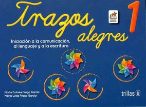 TRAZOS ALEGRES 1RO. PREESC. 4ED. -INICIACIN A LA COMUNICACIN-