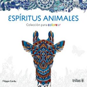 ESPIRITUS ANIMALES -COLECCION PARA COLOREAR-