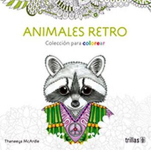 ANIMALES RETRO -COLECCION PARA COLOREAR- (CAJA C/COLORES)