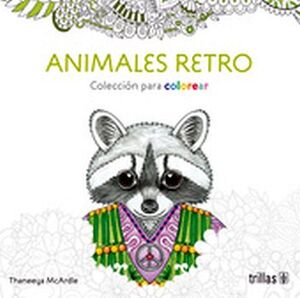 ANIMALES RETRO -COLECCION PARA COLOREAR-  (CAJA C/COLORES)