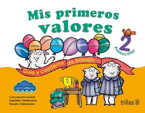 MIS PRIMEROS VALORES 2 PREESC. 2ED. -GUA Y CUAD.- (NME)