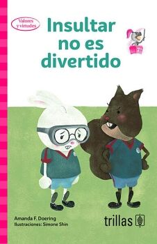INSULTAR NO ES DIVERTIDO