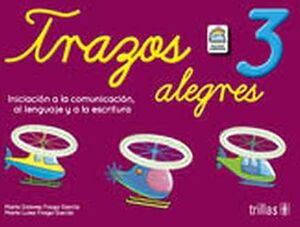 TRAZOS ALEGRES 3RO. PREESC. 4ED. -INICIACIN A LA COMUNICACIN-
