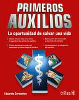 PRIMEROS AUXILIOS 8ED. -LA OPORTUNIDAD DE SALVAR UNA VIDA-