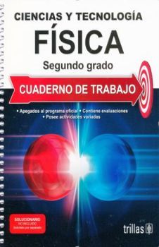 CIENCIAS Y TECNOLOGA 2 SEC. FSICA -CUADERNO DE TRABAJO- (VD)