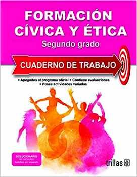 FORMACIN CVICA Y TICA 2 SEC. -CUADERNO DE TRABAJO- (VD)