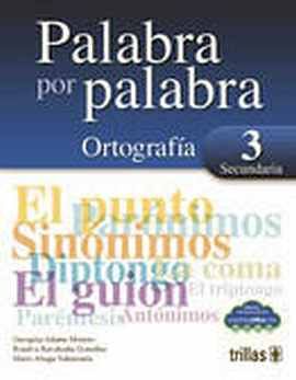 PALABRA POR PALABRA 3 SEC. -ORTOGRAFA-