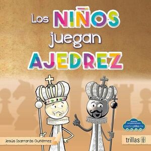 LOS NIOS TAMBIN JUEGAN AJEDREZ