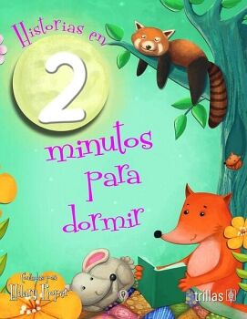 HISTORIAS EN 2 MINUTOS PARA DORMIR