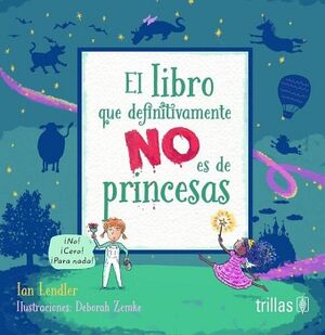 EL LIBRO QUE DEFINITIVAMENTE NO ES DE PRINCESAS