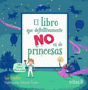 LIBRO QUE DEFINITIVAMENTE NO ES DE PRINCESAS, EL (EMPASTADO)