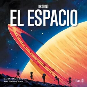 DESTINO: EL ESPACIO