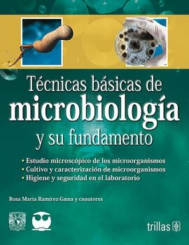 TCNICAS BSICAS DE MICROBIOLOGA Y SU FUNDAMENTO