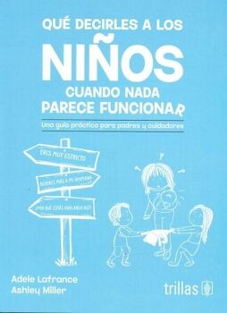 QU DECIRLES A LOS NIOS CUANDO NADA PARECE FUNCIONAR