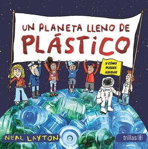 UN PLANETA LLENO DE PLSTICO