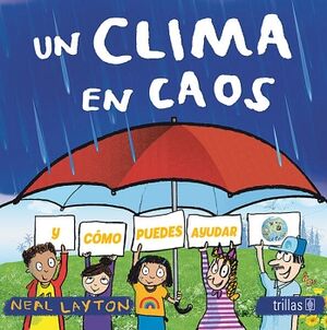 UN CLIMA EN CAOS