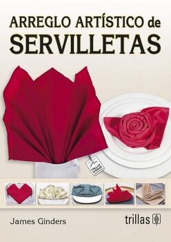 ARREGLO ARTSTICO DE SERVILLETAS