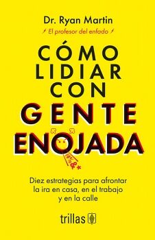 CMO LIDIAR CON GENTE ENOJADA