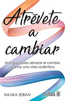 ATRVETE A CAMBIAR