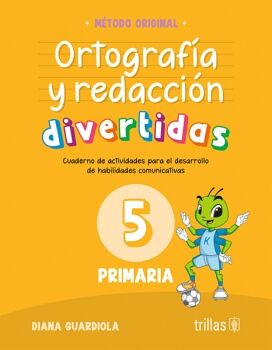 ORTOGRAF�A Y REDACCI�N DIVERTIDAS 5 PRIMARIA