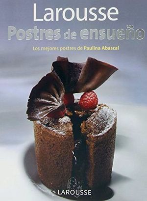 POSTRES DE ENSUEO (LOS MEJORES POSTRES DE PAULINA ABASCAL)