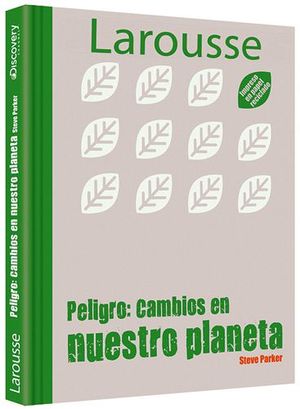 PELIGRO: CAMBIOS EN NUESTRO PLANETA