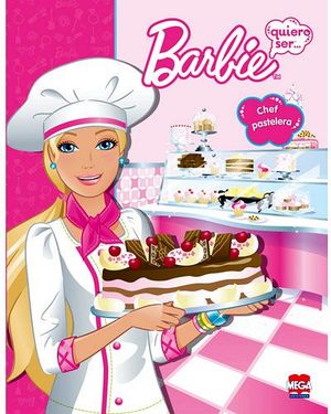 BARBIE QUIERO SER... CHEF PASTELERA