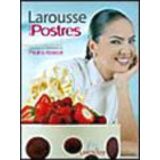 LAROUSSE DE LOS POSTRES (TOQUE MEXICANO DE PAULINA ABASCAL)