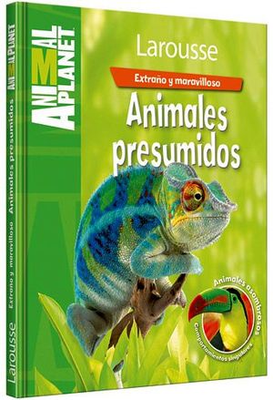 EXTRAO Y MARAVILLOSO -ANIMALES PRESUMIDOS-