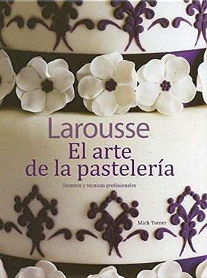 ARTE DE LA PASTELERIA, EL (EMPASTADO)