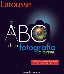 EL ABC DE LA FOTOGRAFA DIGITAL