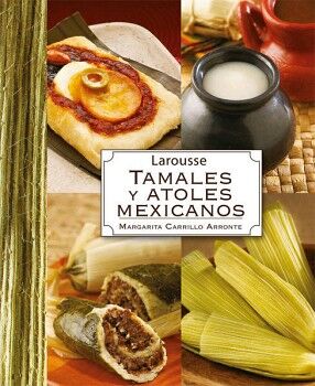 TAMALES Y ATOLES MEXICANOS