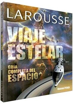 VIAJE ESTELAR. GUA COMPLETA DEL ESPACIO