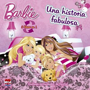 UNA HISTORIA FABULOSA / ACTIVIDADES DE FIESTA BARBIE