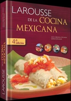 LAROUSSE DE LA COCINA MEXICANA