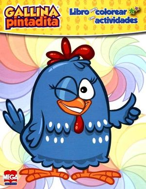 GALLINA PINTADITA 1 -LIBRO P/COLOREAR C/ACT.- (REHILETES/GU