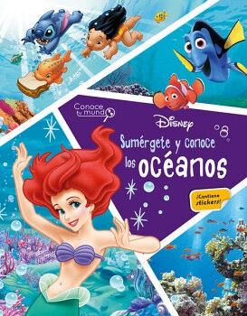 SUMRGETE Y CONOCE LOS OCANOS. CONOCE TU MUNDO. DISNEY