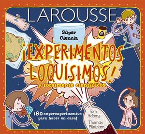 EXPERIMENTOS LOQUSIMOS! Y TOTALMENTE CIENTFICOS