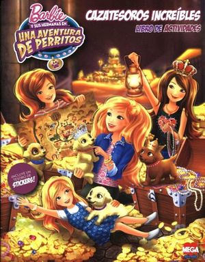 BARBIE -UNA AVENTURA DE PERRITOS- (LIBRO DE ACTIVIDADES) .