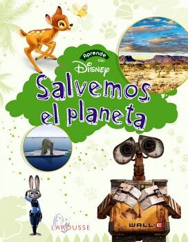 SALVEMOS EL PLANETA. APRENDE CON DISNEY