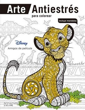 ARTE ANTIESTRÉS PARA COLOREAR. AMIGOS DE PELÍCULA. INIESTRA RAMÍREZ,  GRACIELA.. 9786072116368