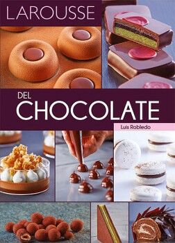 LAROUSSE DEL CHOCOLATE