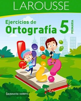 EJERCICIOS DE ORTOGRAFA 5 PRIMARIA