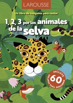 1, 2, 3 POR LOS ANIMALES DE LA SELVA