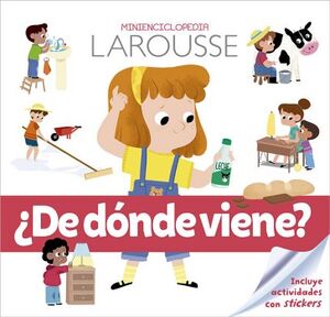 DE DNDE VIENE? MINIENCICLOPEDIA LAROUSSE