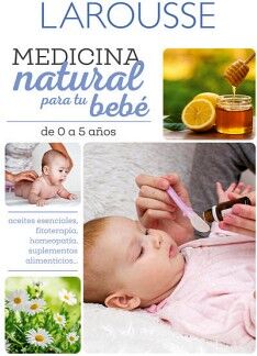 MEDICINA NATURAL PARA TU BEB