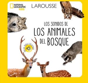 LOS SONIDOS DE LOS ANIMALES DEL BOSQUE NATIONAL GEOGRAPHIC KIDS