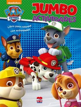 JUMBO PAW PATROL. LIBRO PARA COLOREAR CON ACTIVIDADES