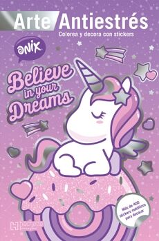 ARTE ANTIESTRS - ONIX BELIEVE IN YOUR DREAMS