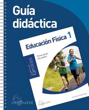 GU�A DID�CTICA: EDUCACI�N F�SICA 1. CUADERNO DE EJERCICIOS